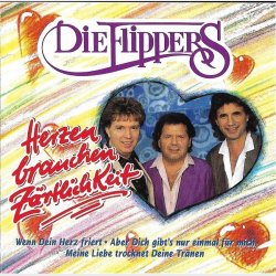 Die Flippers - Herzen Brauchen Z&auml;rtlichkeit (1995)