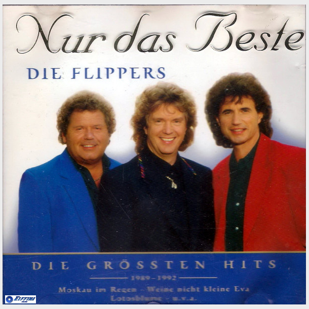 Die Flippers - Nur Das Beste Die Grosten Hits 1989-1992 (2000)