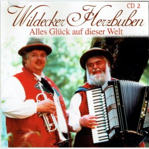 Die Wildecker Herzbuben - Alles Gluck Auf Dieser Welt CD2 (2003)