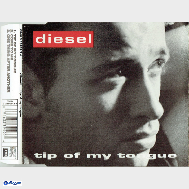 Diesel - Tip Of My Tongue (1993)