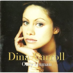 Dina Carroll - Only Human (1996)