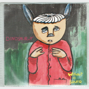Dinosaur Jr. - Without A Sound (1994)