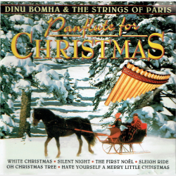 Dinu Bomha &amp; The Strings Of Paris Panflute For Christmas (1995)