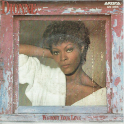 Dionne Warwick - Without Your Love (1985)