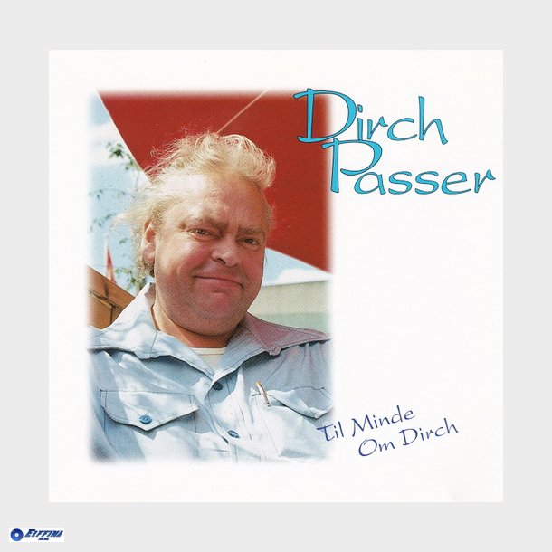 Dirch Passer - Til Minde Om Dirch (1996)