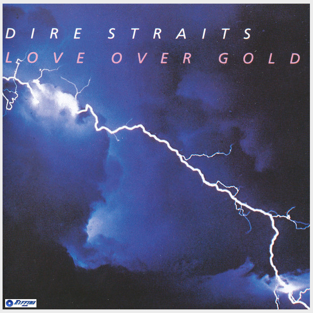 Dire Straits - Love Over Gold (1982) (Remaster)