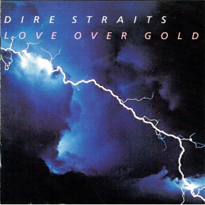 Dire Straits - Love Over Gold (1996) (Remaster)