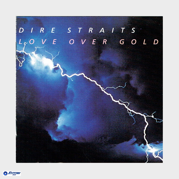 Dire Straits - Love Over Gold (1996) (Remaster)