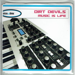 Dirt Devils - Music Is Life (2003)