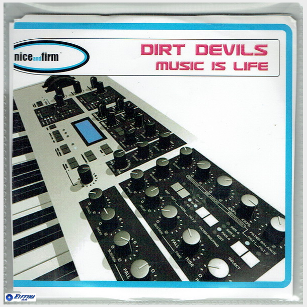 Dirt Devils - Music Is Life (2003)