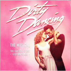 Dirty Dancing The Musical 3 Track Single