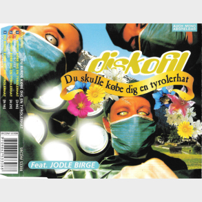 Diskofil ft. Jodle Birge - Du Burde Kbe Dig En Tyrolerhat (1997)