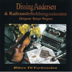 Dissing Andersen &amp; Radiounderholdningsorkestret - Hilsen Til For�rssolen