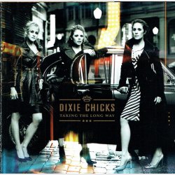 Dixie Chicks - Taking The Long Way Home (2006)