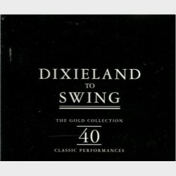 Dixieland To Swing The Gold Collection (1997) Boks
