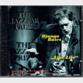 Django Bates - Like Life (Jazzpar 97) - NY
