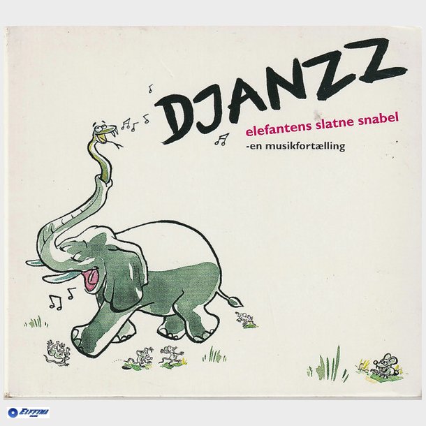 Djanzz - Elefantens Slatne Snabel (En Musikfortlling) (2005) (Digi)