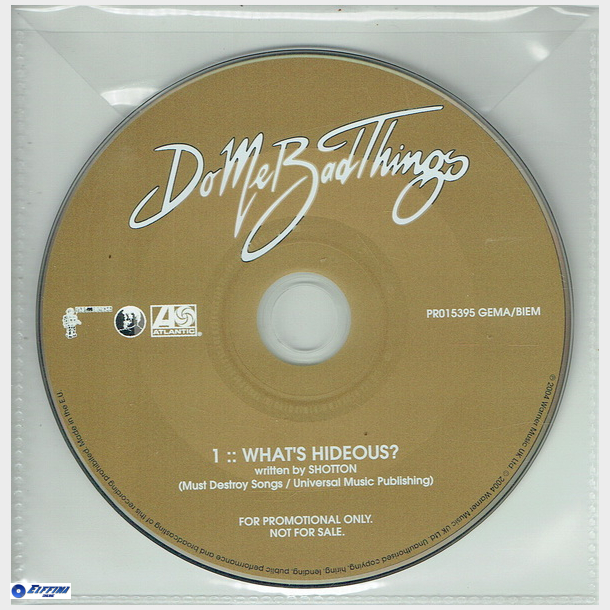 Do Me Bad Things - What's Hideous (2004) (Promo)