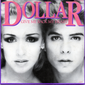 Dollar - Give Me Back, My Heart (1982)