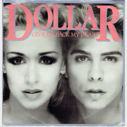 Dollar - Give Me Back My Heart (1982)