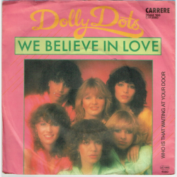 Dolly Dots - We Believe In Love (1980)