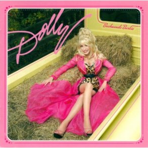 Dolly Parton - Backwoods Barbie (2008)