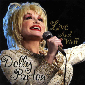 Dolly Parton - Live And Well (2004)