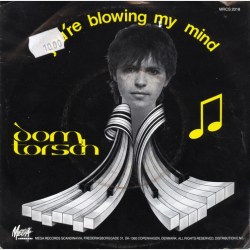 Dom Torsch - You're Blowing My Mind