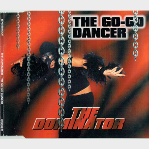 Dominator - The Go-Go Dancer (2000)