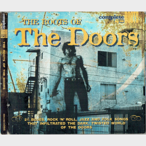 Doors, The - The Roots Of Doors (2009) (Digi)