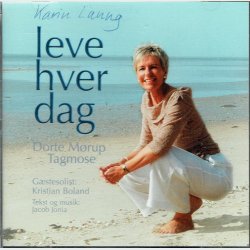 Dorte M�rup Tagmose - Leve Hver Dag