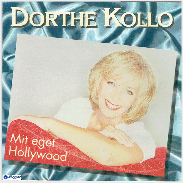 Dorthe Kollo - Mit Eget Hollywood (1996)