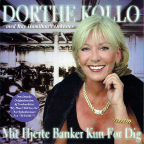 Dorthe Kollo & The Ray Hamilton Orchestra - Mit Hjerte Banker Kun For Dig (1998)