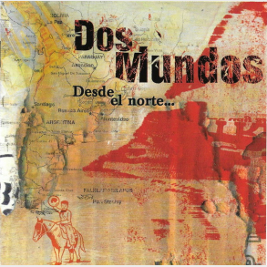 Dos Mundos - Desde El Norte (1997)