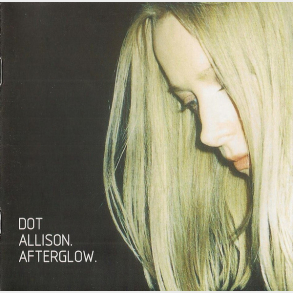 Dot Allison - Afterglow (1999)