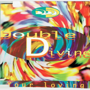 Double Divine - Your Loving