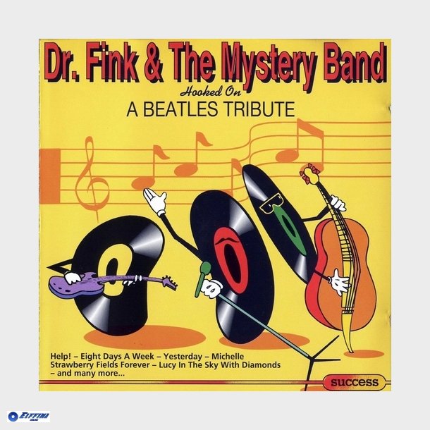 Dr. Fink &amp; The Mystery Band - Hooked On A Beatles Tribute (1993)