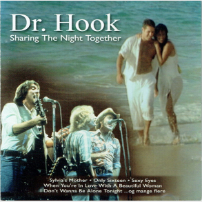 Dr. Hook - Sharing The Night Together (2002)