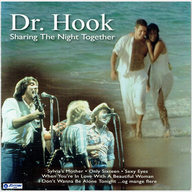 Dr. Hook - Sharing The Night Together (2002)