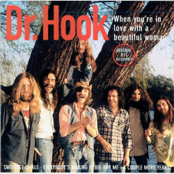 Dr. Hook - When You're In Love With A Beautiful Woman (1996)