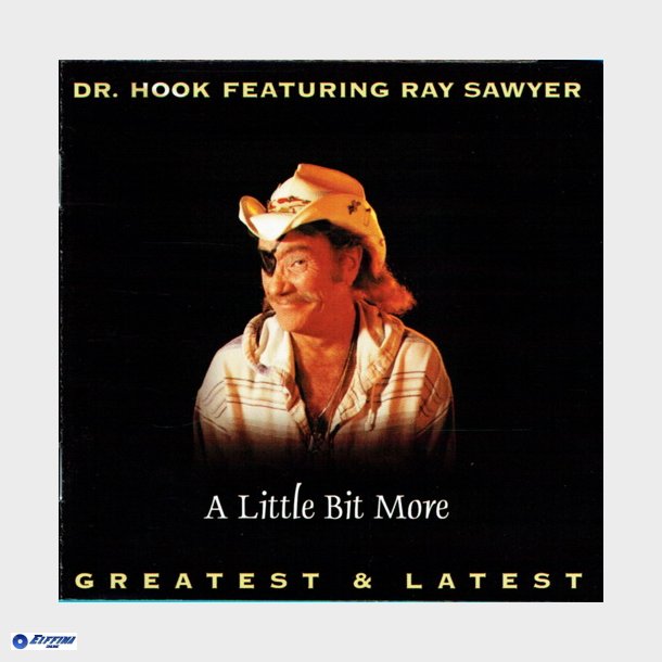 Dr. Hook ft. Ray Sawyer - A Little Bit More Greatest &amp; Latest (1995)