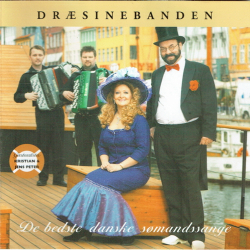 Dr�sinebanden - De Bedste Danske S�mandssange (2005)