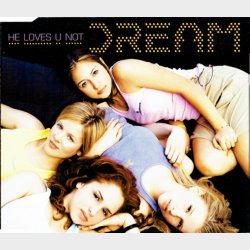 Dream - He Loves U Not (2001)
