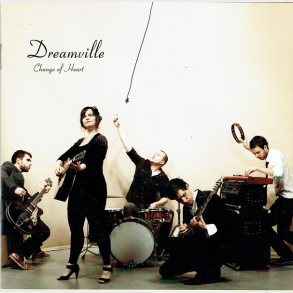 Dreamville - Change Of Heart (2010)