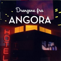 Drengene Fra Angora - Drengene Fra Angora (2004) (Digi)