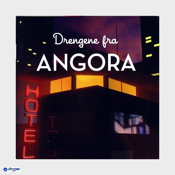 Drengene Fra Angora - Drengene Fra Angora (2004) (Digi)