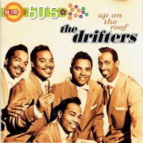 Drifters, The - Up On The Roof (The Fab 60's) (2001) - NY