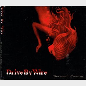 Drive By Wire - Between Oceans (2008) (Digi)