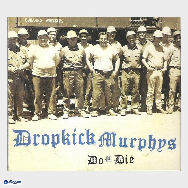 Dropkick Murphys - Do Or Die (1997) (Digi)