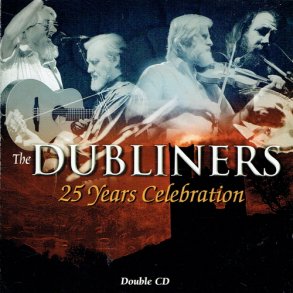 Dubliners, The - 25 Years Celebration (2003)